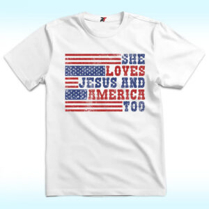 She Loves Jesus And America Too Shirt | ReciteThis - she loves jesus and america too shirt.jpg